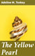 The Yellow Pearl - A Story of the East and the West