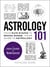 Astrology 101 - From Sun Signs to Moon Signs, Your Guide to Astrology