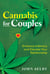 Cannabis for Couples - Enhance Intimacy and Elevate Your Relationship