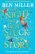 The Night We Got Stuck in a Story - From the author of smash-hit The Day I Fell Into a Fairytale