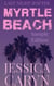 Myrtle Beach Series Sample:  Cherry Grove, Ocean View, Silhouette - Myrtle Beach Series