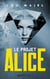 Le Projet Alice