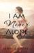 I Am Never Alone - Never Alone, #3