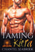 Taming Kiera - Therian Agents, #3