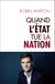 Quand l'Etat tue la Nation
