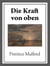 Die Kraft von oben