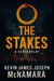 The Stakes: (A Screenplay)