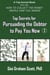 Top Secrets for Persuading the Debtor to Pay You Now