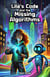 Lila’s Code and the Missing Algorithms