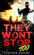 They Won't Stop TOO - zombies, attack, bite, kill, murder, slow burn, this is the end, contamination, killing, apocalypse,, #2