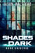 Shades of Dark - Dark Universe, #5
