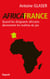 Africafrance - Quand les dirigeants africains deviennent les maîtres du jeu