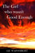 The Girl who wasn't Good Enough - The Lynda Collins Trilogy, #1