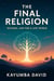 The Final Religion: Natural Law for a Just World
