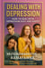 Dealing With Depression (How To Deal with Depression Easy And Happy) - Global Edition, #1