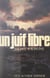 Un Juif libre