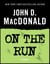 On the Run - A Novel