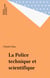 La Police technique et scientifique