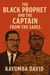 The Black Prophet and the Captain from the Sahel