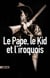 Le Pape, le Kid et l'Iroquois