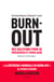 Burn Out (Nouvelle édtion augmentée)