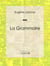 La Grammaire - Pièce de théâtre comique