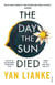 The Day the Sun Died