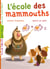 L'école des mammouths