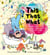 This That What - A joyful rhyming story book for busy brains