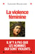 La Violence féminine