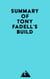 Summary of Tony Fadell's Build