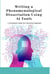 Writing a Phenomenological Dissertation  Using AI Tools