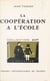 La coopération à l'école - Avant et après Freinet