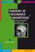 Imagerie de résonance magnétique - Bases physiques et méthodes