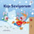 Kisi Seviyorum - Turkish Bedtime Collection
