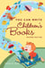 You Can Write Children's Books