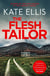 The Flesh Tailor - Book 14 in the DI Wesley Peterson crime series