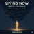 Living Now