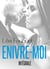 Enivre-moi - Intégrale