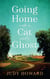 Going Home with a Cat and a Ghost - CAT AND GHOST SERIES