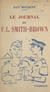 Le journal du F.L. Smith-Brown - Ou Les mémoires d'un Fafliste malgré lui