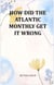 How Did The Atlantic Monthly Get It Wrong