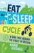 Eat, Sleep, Cycle - A Bike Ride Around the Coast of Britain