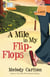 A Mile in My Flip-Flops - A Novel