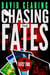 Chasing the Fates