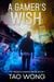 A Gamer's Wish - Hidden Wishes, #1