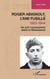Roger Abignoly, l’ami fusillé (1923-1944) - Un juif communiste dans la Résistance