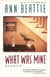 What Was Mine - & Other Stories