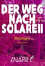 Der Weg nach Solareii: Roman, Neuausgabe - Edition Ovidia