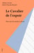 Le Cavalier de l'espoir - Mon tour du monde à cheval